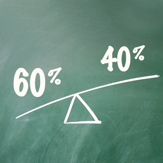 The 60 / 40 rule